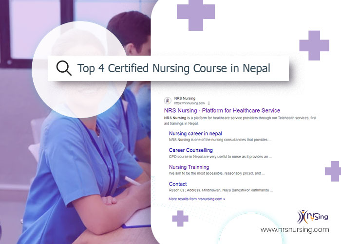 Top 4 Certified Nursing Courses in Nepal